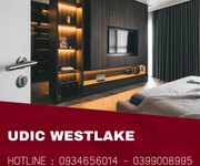 Nhanh tay nhấc máy sở hữu ngay những vị trí đẹp nhất dự án udic westlake