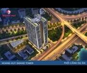 Chung cư Hoàng Huy Grand Tower- sự lựa chọn đúng đắn