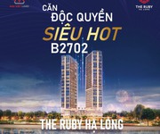 Hàng độc quyền siêu hót  B2702 Chung cư The Ruby hạ long