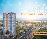 Sống SANG - XỊN - MỊN chỉ có duy nhất tại chung cư cao cấp The Sang Residence Đà Nẵng