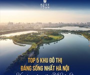 1 Rose Town - dự án hoa hồng tọa lạc giữa trung tâm Hà Nội
