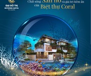 Chất Sống San Hô Và Giá Trị Thịnh Vượng Của Biệt Thự Coral Meyhomes Capital Phú Quốc