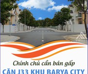 Bán nhanh căn j33 khu barya city ngay trung tâm tp bà rịa   vũng tàu