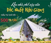 Sở Hữu Ngay Nhà Phố Xây Sẵn Độc Nhất Hậu Giang