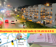 Shophouse Uông Bí ra mắt chỉ với 4,5 tỷ