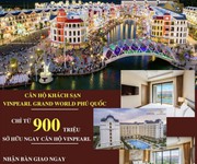 Chỉ từ 900 triệu sở hữu ngay căn condotel tại Grand World Phú Quốc, cam kết LN 10/năm