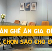 Bộ Bàn Ghế Ăn Cơm Gia Đình   Lựa chọn sao cho đúng