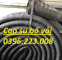 3 Bán ống cao su bố vải phi 40, phi 42, phi45, phi 48, phi 50, phi 55 phi 60 dẫn nước, dẫn dầu .