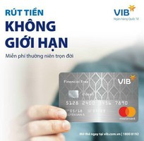 Rút tiền mặt không giới hạn với thẻ VIB Financial Free