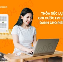 2 Dịch vụ Internet FPT chất lượng cao - Tận hưởng tốc độ đỉnh cao với gói ưu đãi đặc biệt