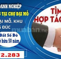 Cần tìm TỔ CHỨC,DOANH NGHIỆP HỢP TÁC ĐẦU TƯ mặt bằng 3500m2 chợ Đại Mỗ