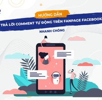 Hướng dẫn trả lời comment tự động trên Fanpage Facebook nhanh chóng