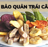 Những Cách Bảo Quản Trái Cây Sấy Khô Tại Nhà Hiệu Quả