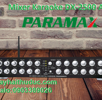 3 Mixer karaoke Paramax DX-2500 AIR giảm giá sâu đến 20