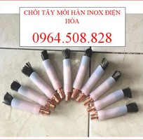 Chổi tẩy mối hàn inox điện hóa và dung dịch tẩy mối hàn sẵn số lượng lớn,giao hàng nhanh chóng.