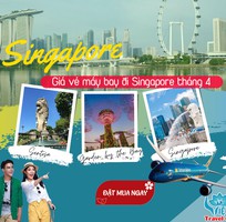 Săn vé máy bay giá rẻ trong tháng 4 đi Singapore
