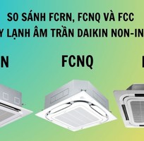 Đại lý cấp 1 phân phối số lượng lớn máy lạnh âm trần Daikin Non-Inverter GIÁ RẺ nhất SG
