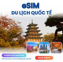 Esim du lịch Quốc Tế