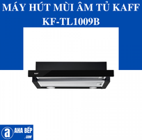 Không gian sảng khoái và tiện nghi cùng máy hút mùi âm tủ kaff kf-tl1009b