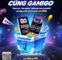 GAMIGO MobiFone: Giải trí cực hay, chơi game cực đã