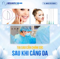 Tại sao cần chăm sóc sau khi căng da