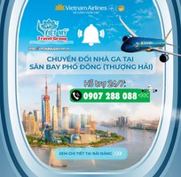 Vietnam Airlines thông báo thay đổi nhà ga khai thác tại sân bay Phố Đông Thượng Hải