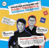 WORKSHOP  Nâng Tầm Sự Nghiệp Với Basic Design   Motion Graphic - HOÀN TOÀN MIỄN PHÍ