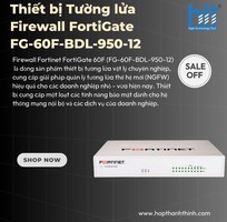 Thiết bị Tường lửa Firewall FortiGate FG-60F-BDL-950-12