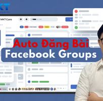 Tự Động Đăng Tin Rao Vặt Nhóm Facebook Địa Phương Bằng MKT CARE