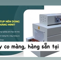 Máy co màng 4535/4020 - hàng sẵn tại kho giá tốt