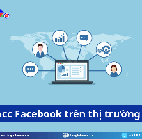 Mua Acc Facebook có lịch sử, tương tác thật, trust cao