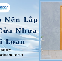 1 Lý Do Nên Lắp Đặt Cửa Nhựa Đài Loan 1 Lý Do Nên Lắp Đặt Cửa Nhựa Đài Loan
