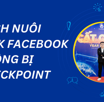 Cách Nuôi Nick Facebook Không Bị Checkpoint Bằng Tool