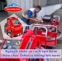 Nguyên nhân và cách sửa máy bơm nước Tohatsu không lên nước