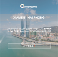 Giá cước vận chuyển hàng FCL từ Xiamen về Hải Phòng