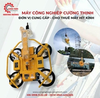 4 Thuê máy hít nâng kính điện Hà Nội   Đồng hành cùng công trình hiện đại 4 Thuê máy hít nâng kính điện Hà Nội   Đồng hành cùng công trình hiện đại