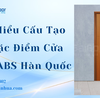 4 Tìm Hiểu Cấu Tạo Và Đặc Điểm Cửa Nhựa ABS Hàn Quốc 4 Tìm Hiểu Cấu Tạo Và Đặc Điểm Cửa Nhựa ABS Hàn Quốc