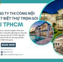Công ty thi công nội thất biệt thự trọn gói tại TP.HCM uy tín Công ty thi công nội thất biệt thự trọn gói tại TP.HCM uy tín