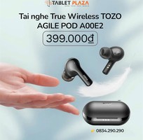TOZO AGILE PODS Thiết kế in-ear siêu nhẹ