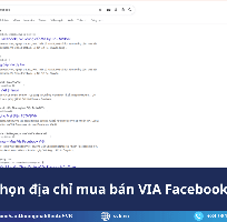 1 Địa chỉ mua bán VIA Facebook: Hướng dẫn chọn đúng nơi