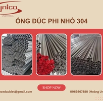 Ống đúc phi nhỏ 304 - Unico Steel