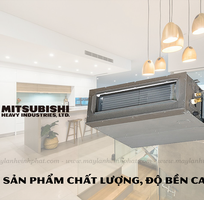 Điều hòa giấu trần MITSUBISHI HEAVY   Chất lượng vươn xa cùng thời đại