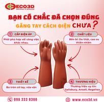 Kinh nghiệm chọn găng tay cách điện cho thợ điện, công nhân, kỹ sư