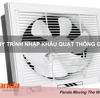 Quy Trình Nhập Khẩu Quạt Thông Gió