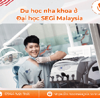 Du học nha khoa ở Malaysia   Đại học SEGi MỚI NHẤT