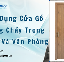 Ứng Dụng Cửa Gỗ Chống Cháy Trong Nhà Ở Và Văn Phòng