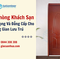 4 Cửa Gỗ Phòng Khách Sạn Nét Sang Trọng Và Đẳng Cấp Cho Không Gian Lưu Trú