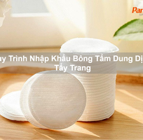 Quy trình nhập khẩu bông tẩm dung dịch tẩy trang