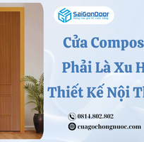 1 Cửa Composite Có Phải Là Xu Hướng Thiết Kế Nội Thất Mới