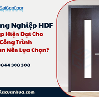 2 Cửa Gỗ Công Nghiệp HDF: Giải Pháp Hiện Đại Cho Mọi Công Trình   Tại Sao Bạn Nên Lựa Chọn